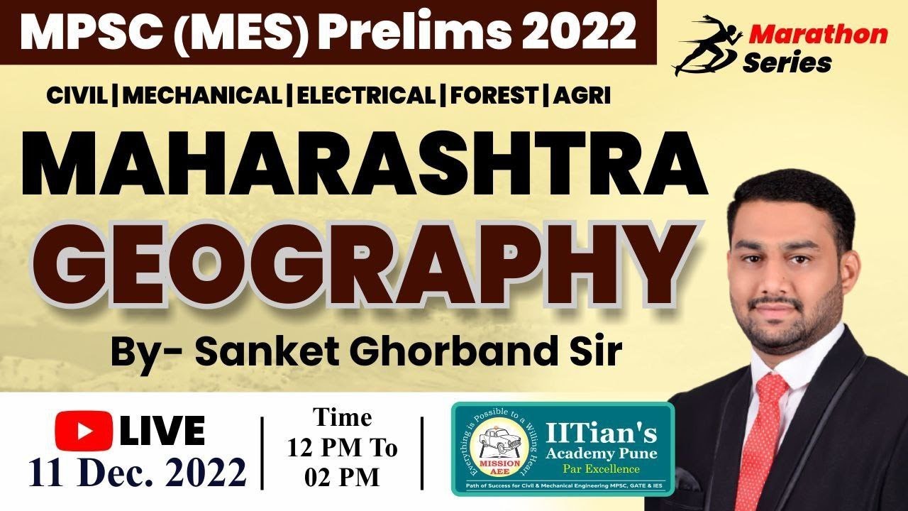 Maharashtra Geography - MARATHON SERIES by Sanket Ghorband Sir - IITian's Academy Pune