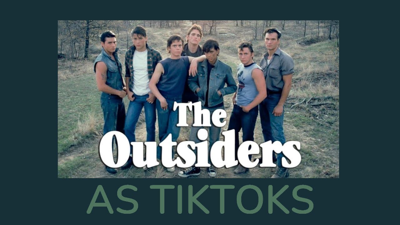 The Outsiders as tiktoks