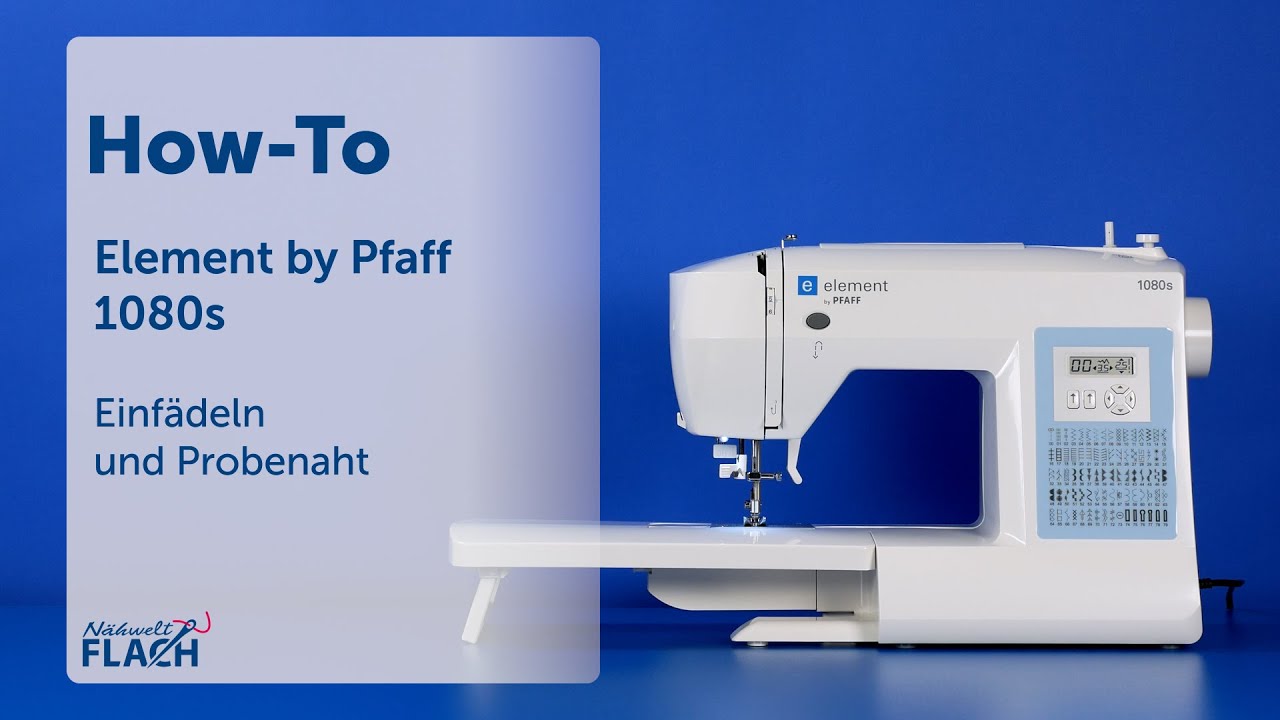 Element 1080S by Pfaff | Nähmaschine | Einfädel-Tutorial