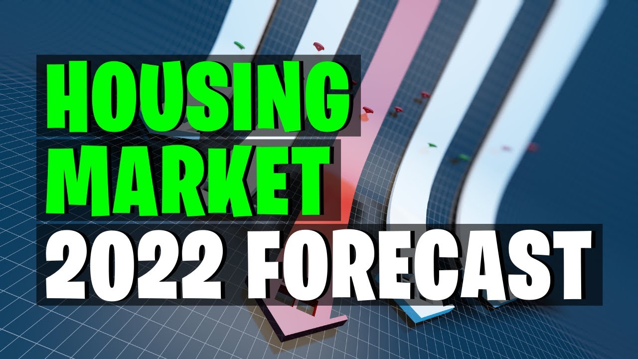 Will The Housing Market Crash - 2022 Forecast