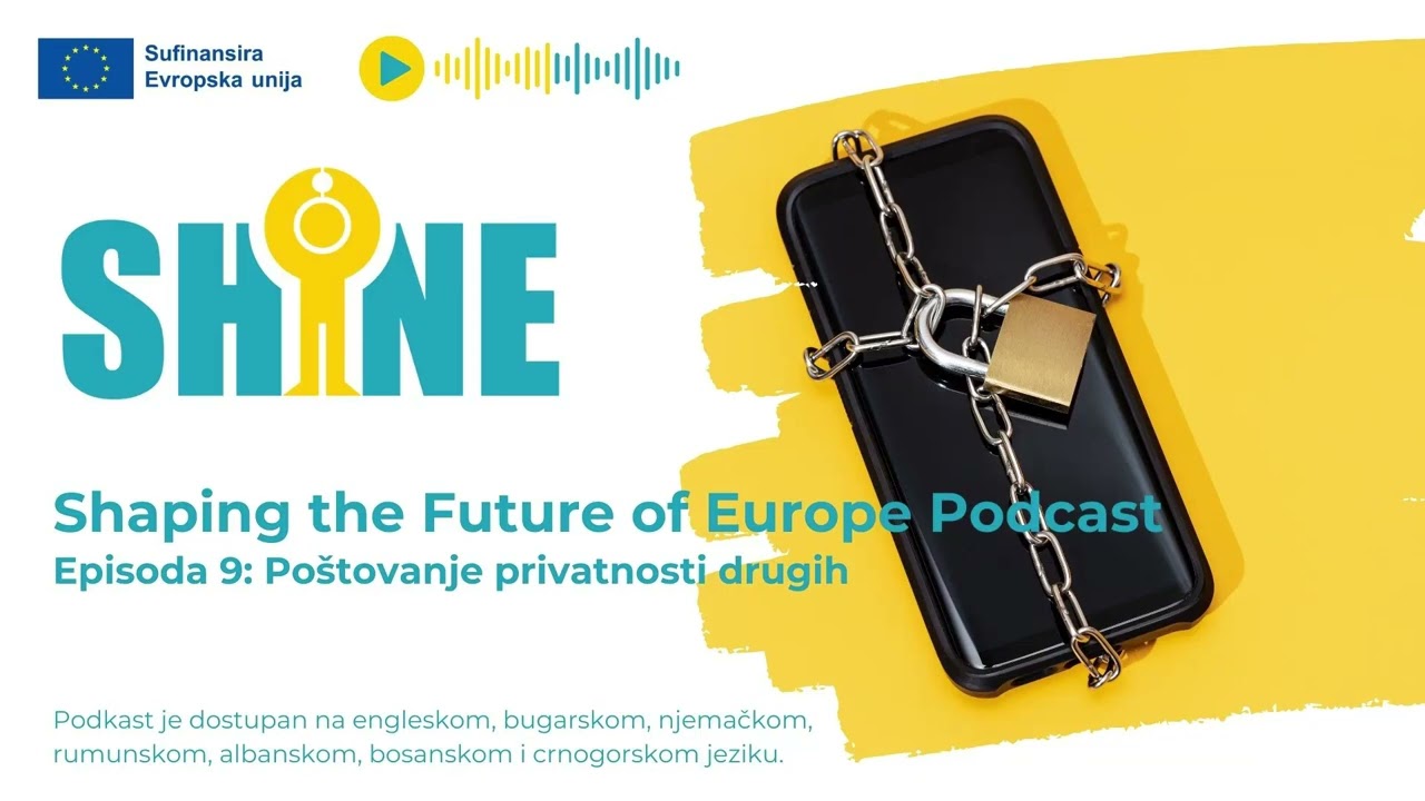 SHINE podcasti E9 Poštivanje privatnosti drugih