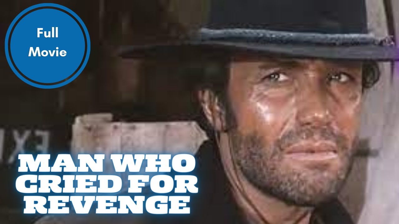 Man Who Cried For Revenge | Western | Full Movie in English