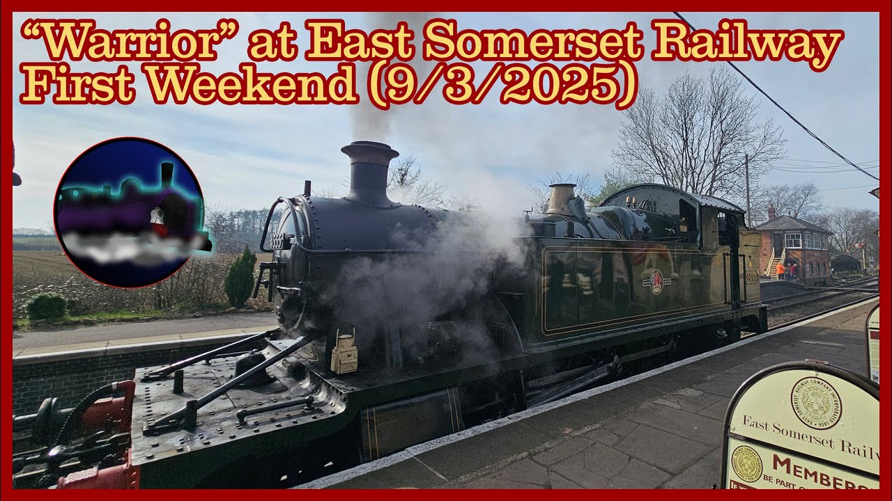 4555 WARRIOR | East Somerset Railway First Weekend of the Season | 09.03.2025