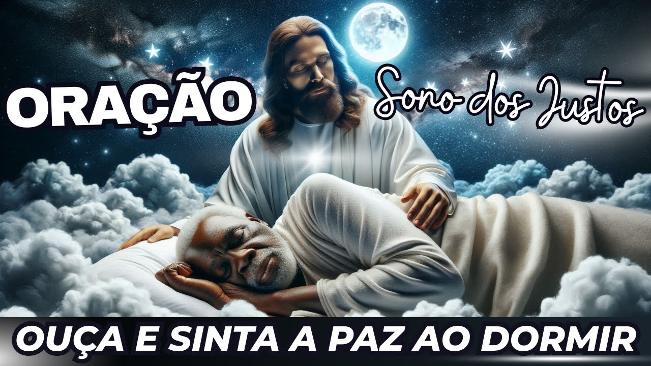 💤Ora&ccedil;&atilde;o para Dormir em Paz: Ou&ccedil;a e Descanse na Presen&ccedil;a de Deus Durante a Noite