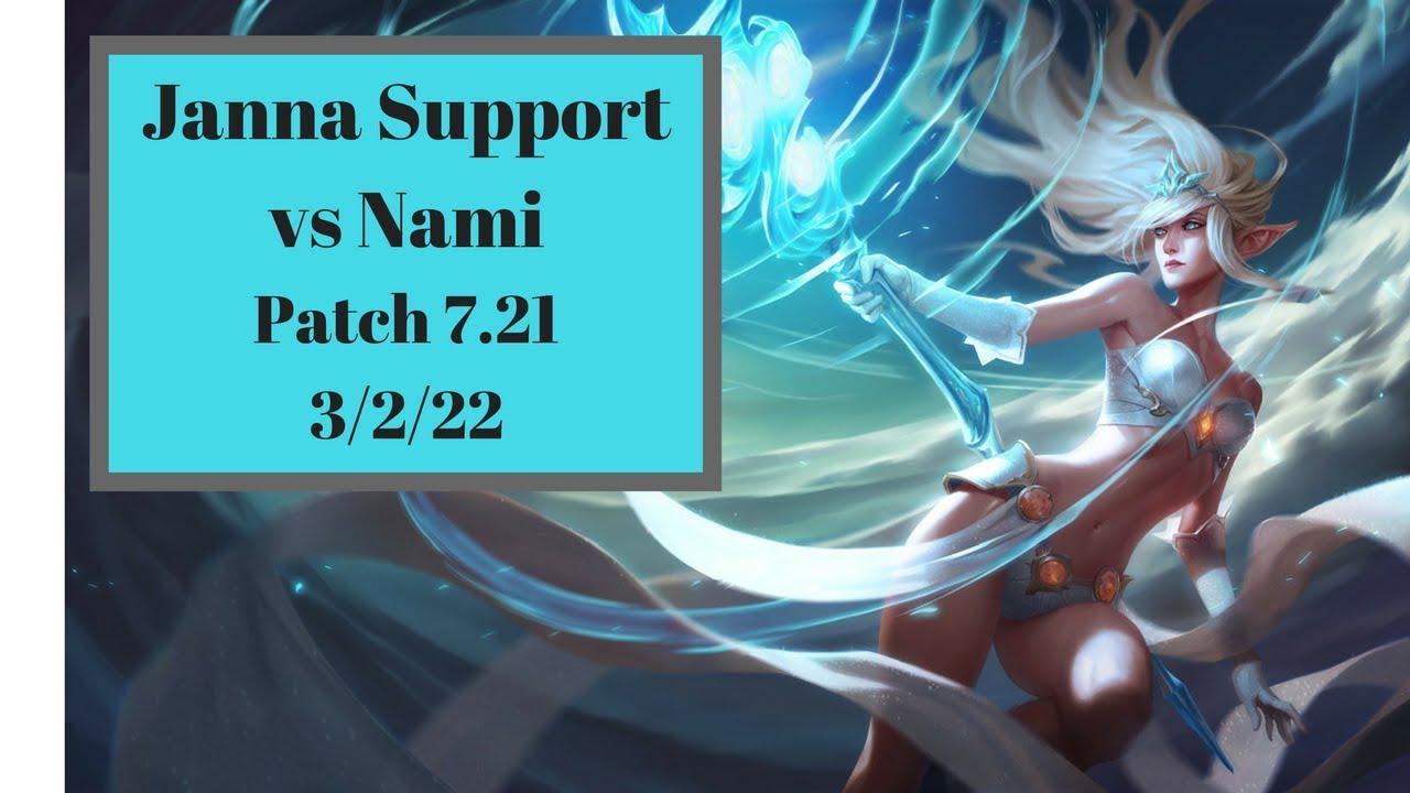 Janna Support vs Nami Full Gameplay Patch (7.21)