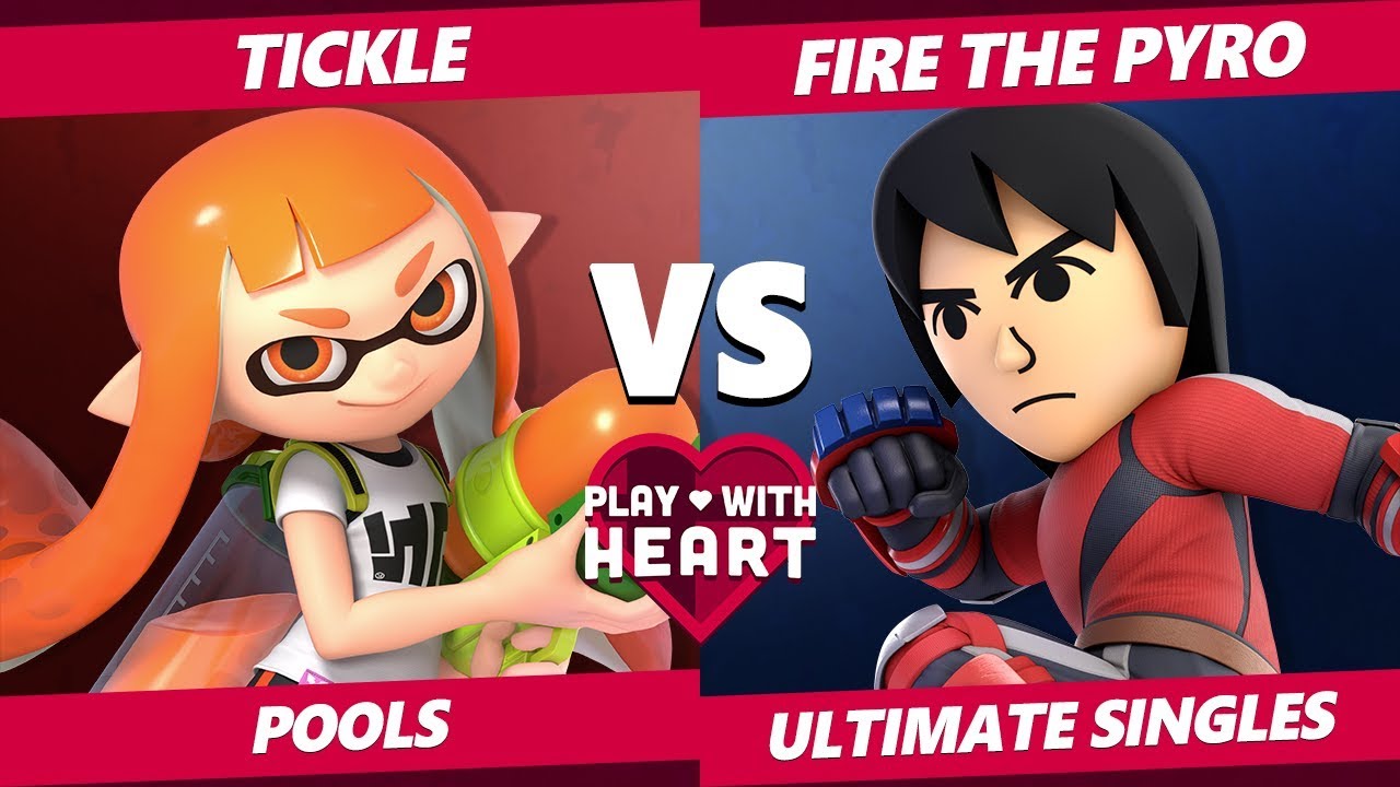 Play With Heart SSBU - Tickle (Inkling) Vs. Fire the Pyro (Brawler) Smash Ultimate Tournament Pools