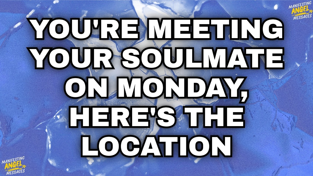 Angels Say: You're Meeting Your Soulmate On Monday Here's The Location!