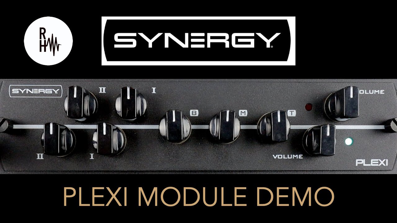 Synergy Plexi Module Demo
