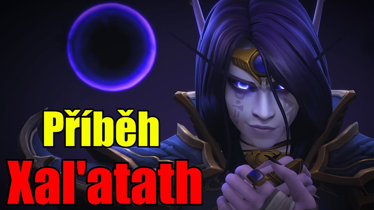 WoW Lore - Příběh Xal'atath [Cz/Sk]
