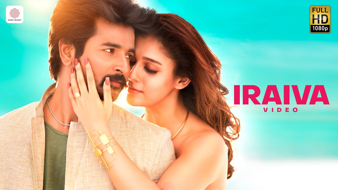 Velaikkaran - Iraiva Video l Sivakarthikeyan, Nayanthara l Anirudh
