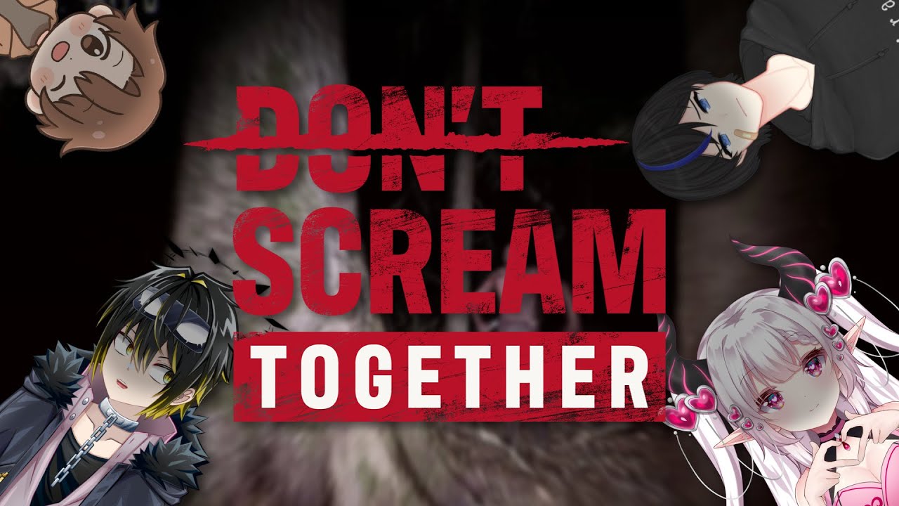 【 DON'T SCREAM TOGETHER 】apakah akan banyak teriak?