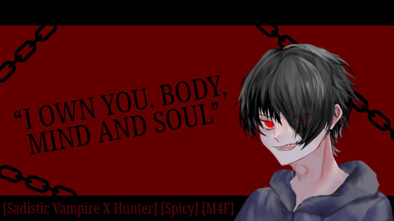 Sadistic Vampire Gets Possessive Over You [ASMR RP] [M4F] [British Accent] [Degradation] [Spicy] P3