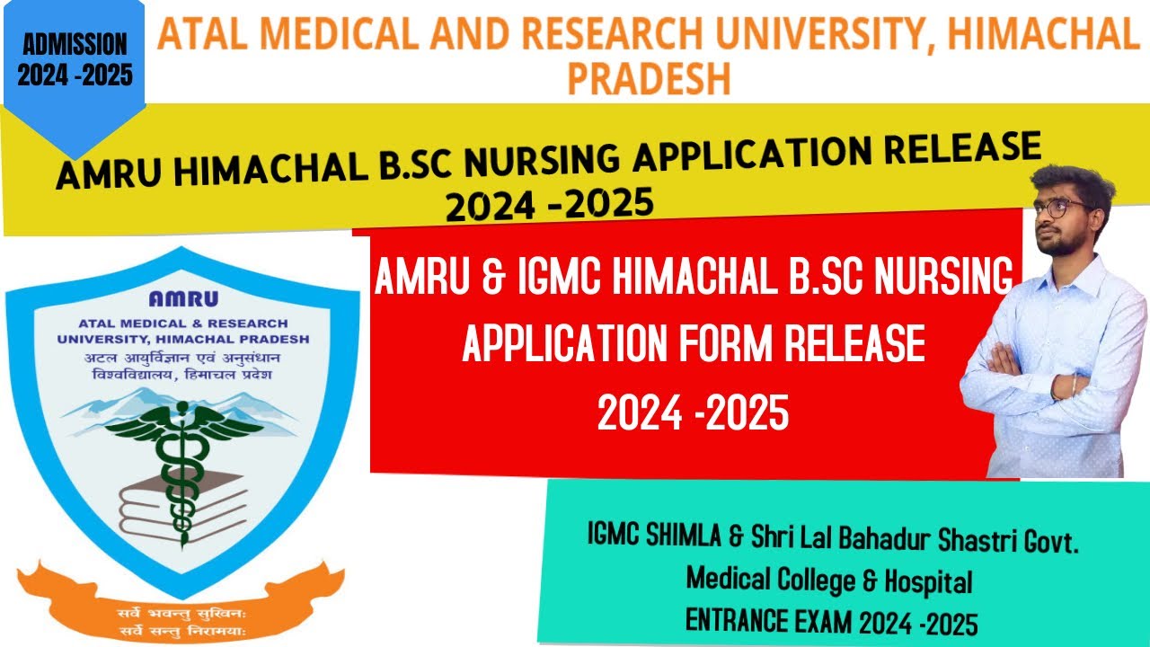 AMRU HIMACHAL & IGMC B.SC NURSING APPLICATION FORM RELEASE 2024 -25 ENTRANCE ADMISSION ATAL MEDICAL