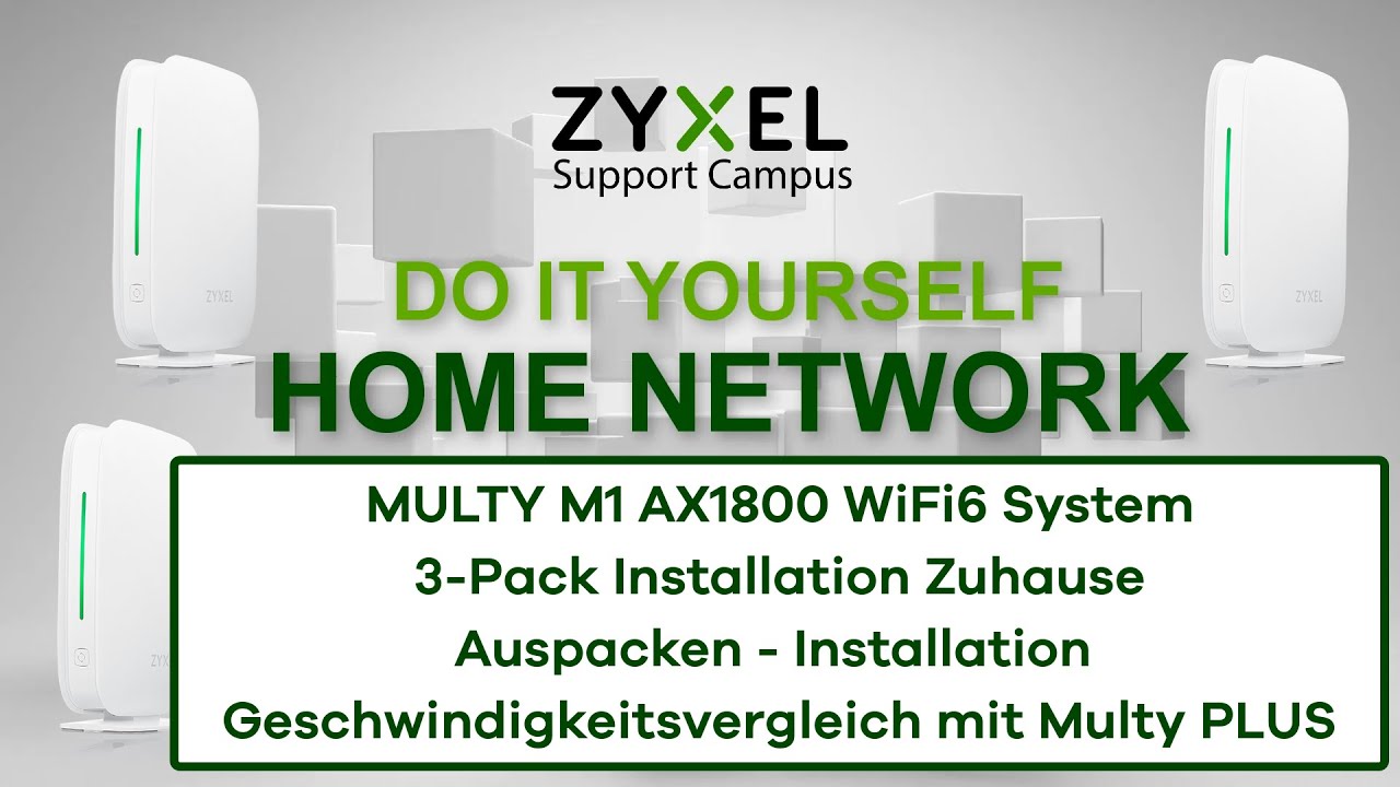 DIY - Zyxel Multy M1 AX1800 WiFi 6 Home System Installation Zuhause mit Geschwindigkeitsvergleich