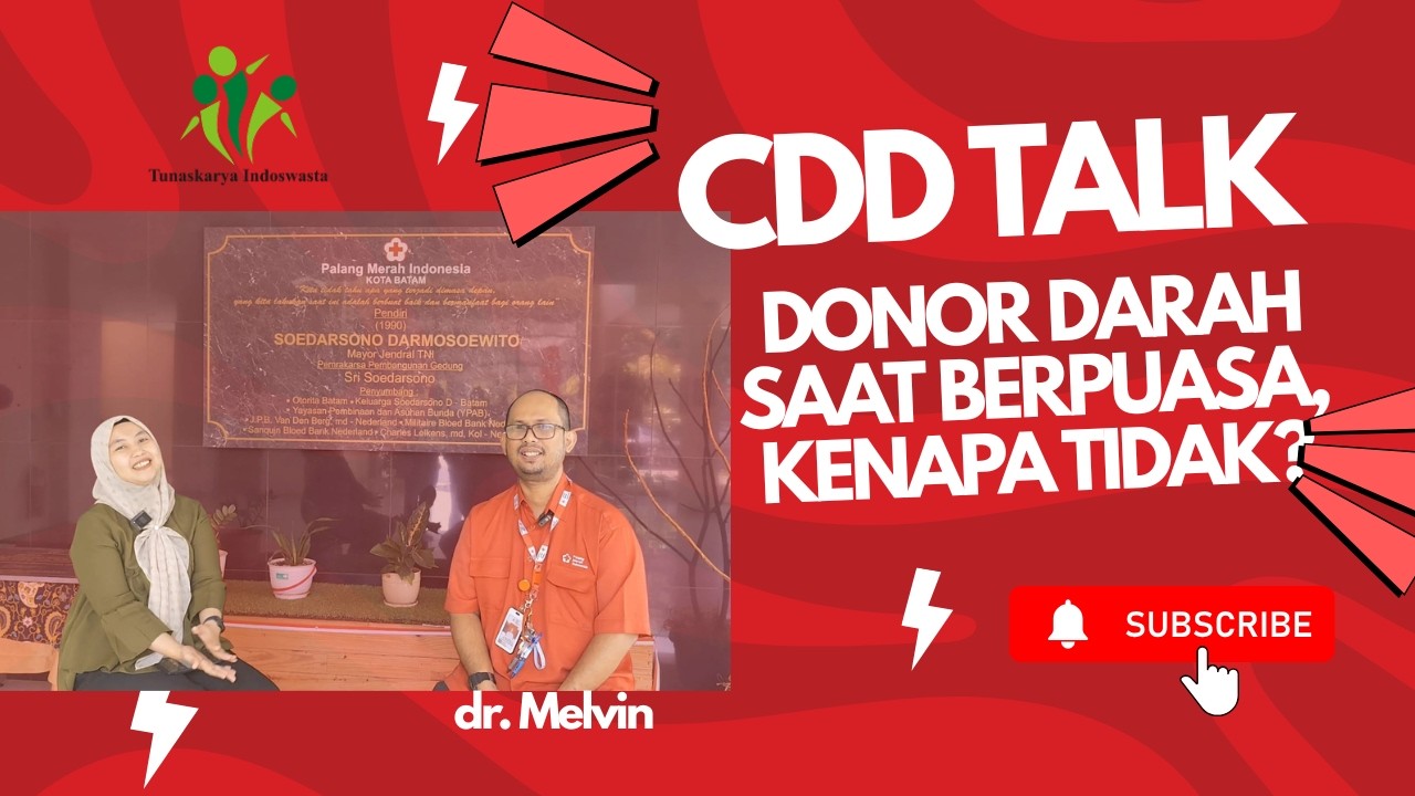 CDD TALK - Donor Darah Saat Berpuasa, Kenapa Tidak?