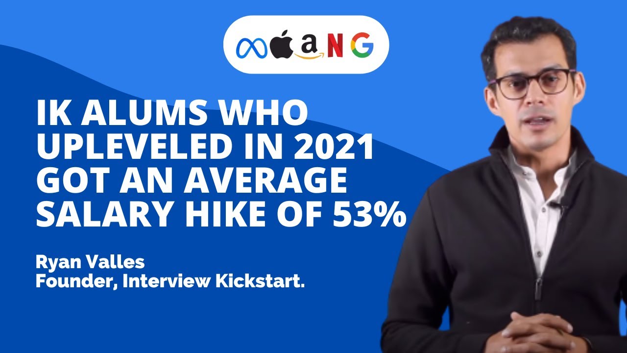 IK alums who up-leveled in 2021 got an average salary hike of 53% | FAANG