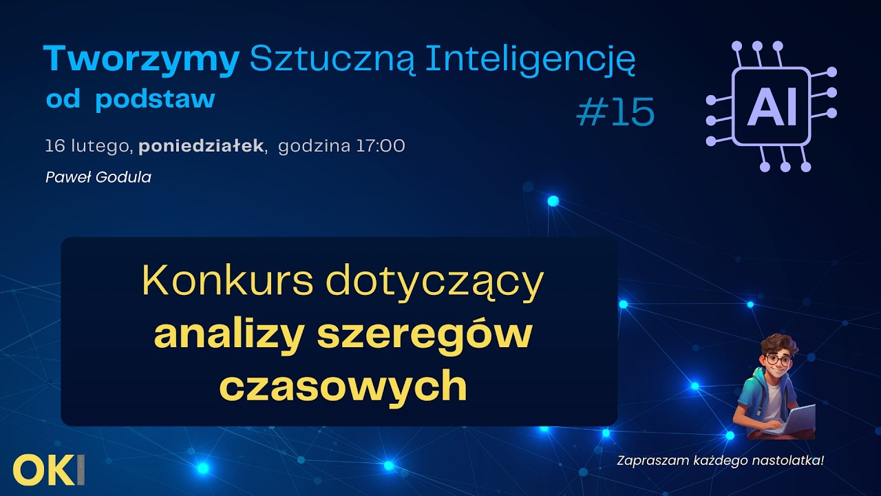 📈 Konkurs dotyczący analizy szeregów czasowych - Sztuczna Inteligencja  #15