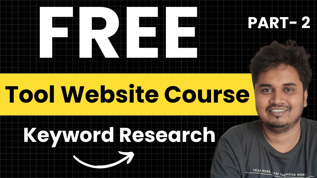 Tool Website Keyword Research Masterclass - Free Tool Website Course | Part 2