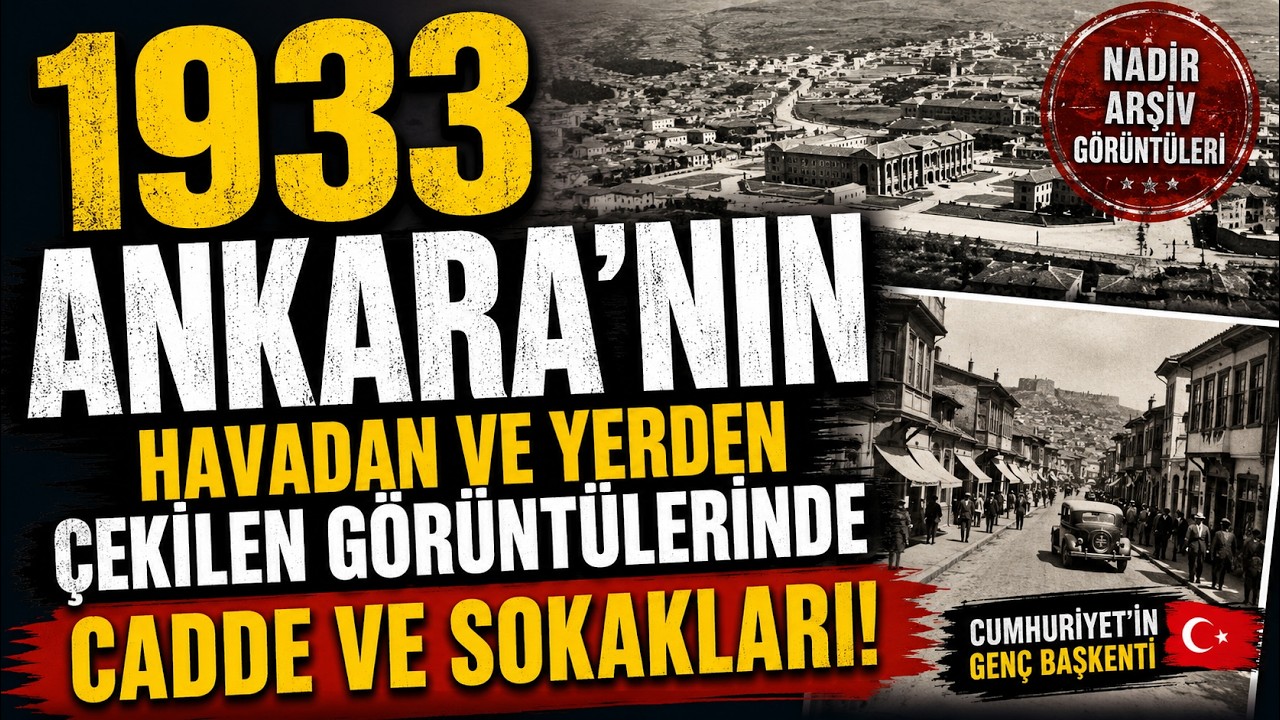 1933 Yılında Ankara'nın, Havadan ve Yerden Çekilen Görüntülerinde Cadde ve Sokakları! #eskiankara