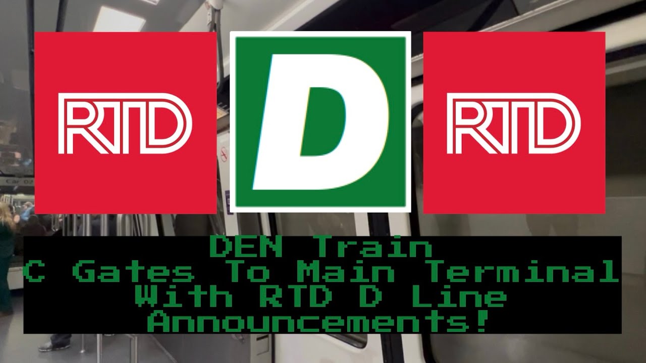 Christmas Week Special Ep 2: DEN Airport Train - C Gates To Terminal With RTD D Line Announcements!