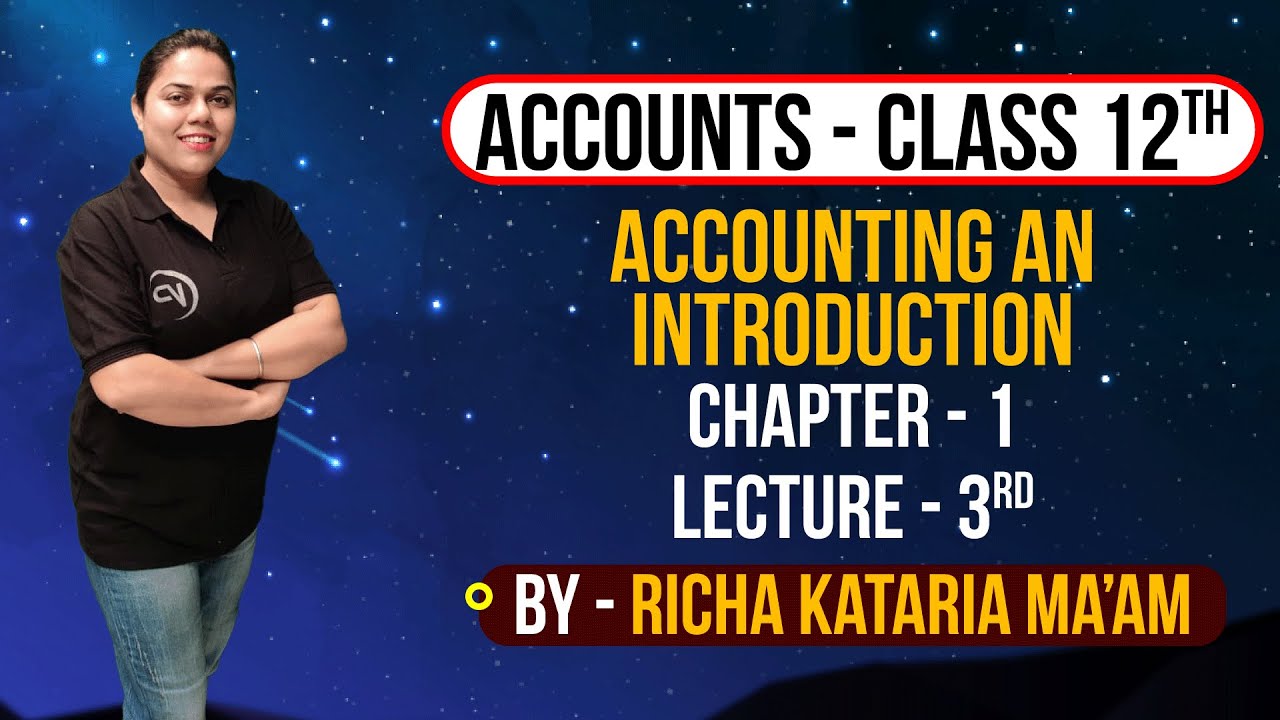 Accounting an Introduction | Lec 3 | Chapter 1 | By Richa Kataria Ma'am | NIOS पाठशाला