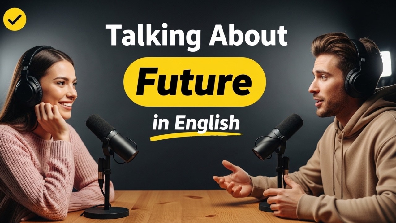 How to Talk About the Future in English | English Podcast for Beginners