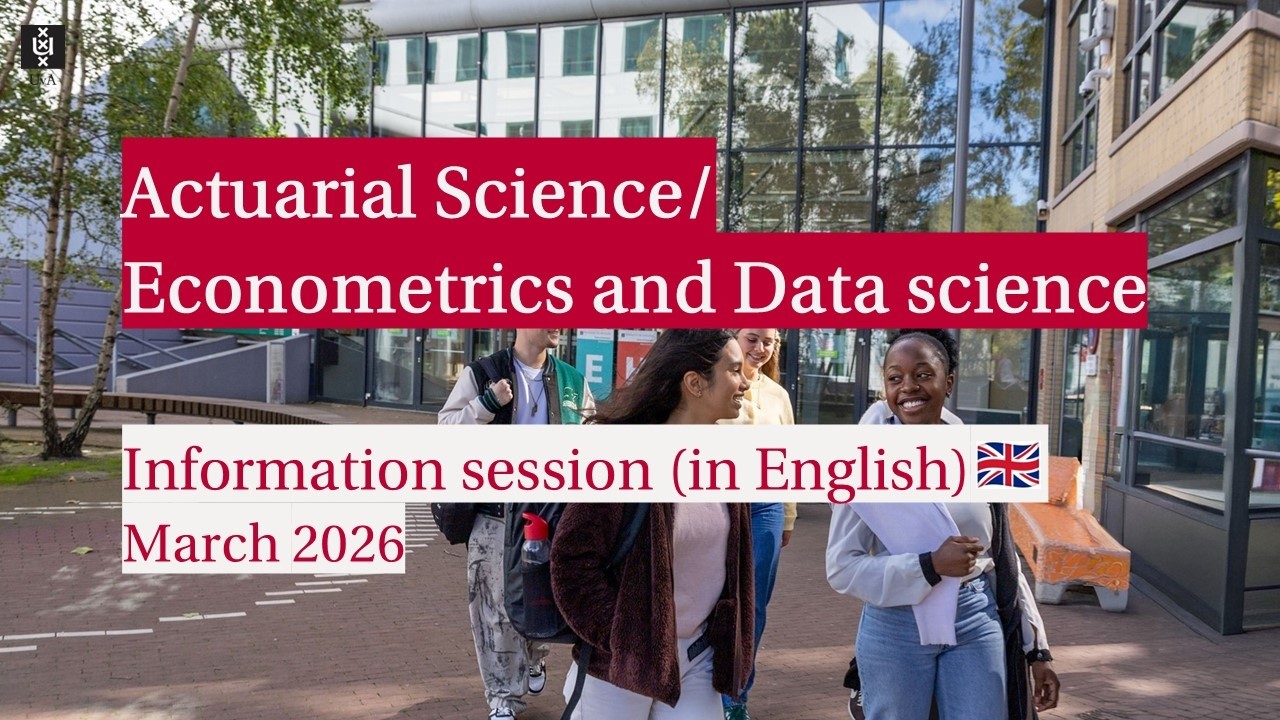 UvA | Bachelor's Actuarial Science / Econometrics and Data Science - information session- in English