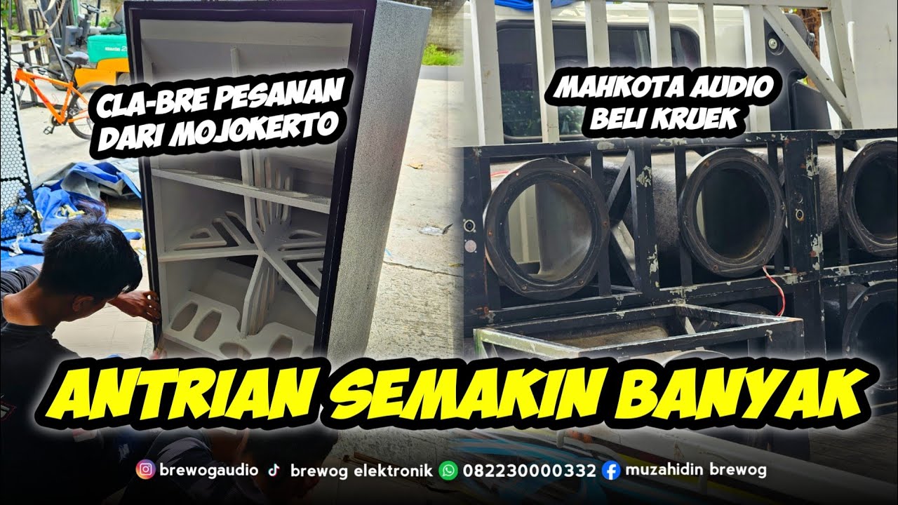 ANTRIAN SEMAKIN BANYAK !! CLABRE PESANAN RIZQA JAYA AUDIO DARI MOJOKERTO SIAP DI AMBIL 