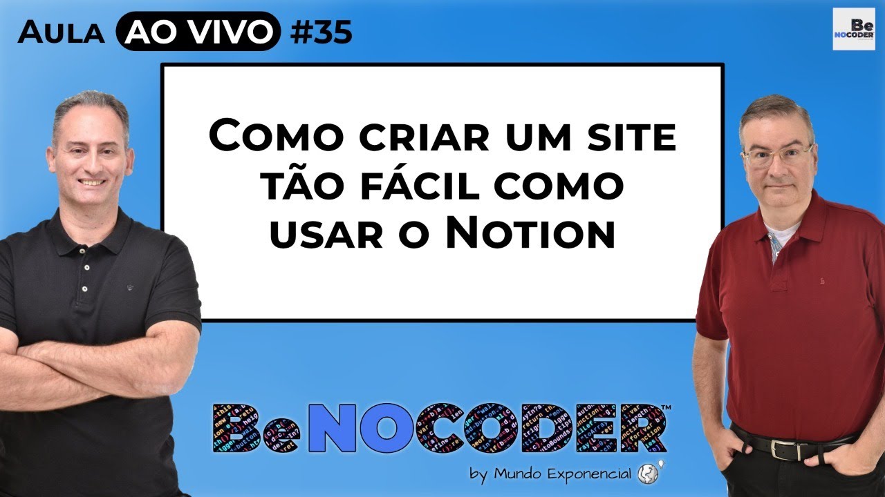 Aula NOCODE #35 - Como criar um site t&atilde;o f&aacute;cil como usar o Notion