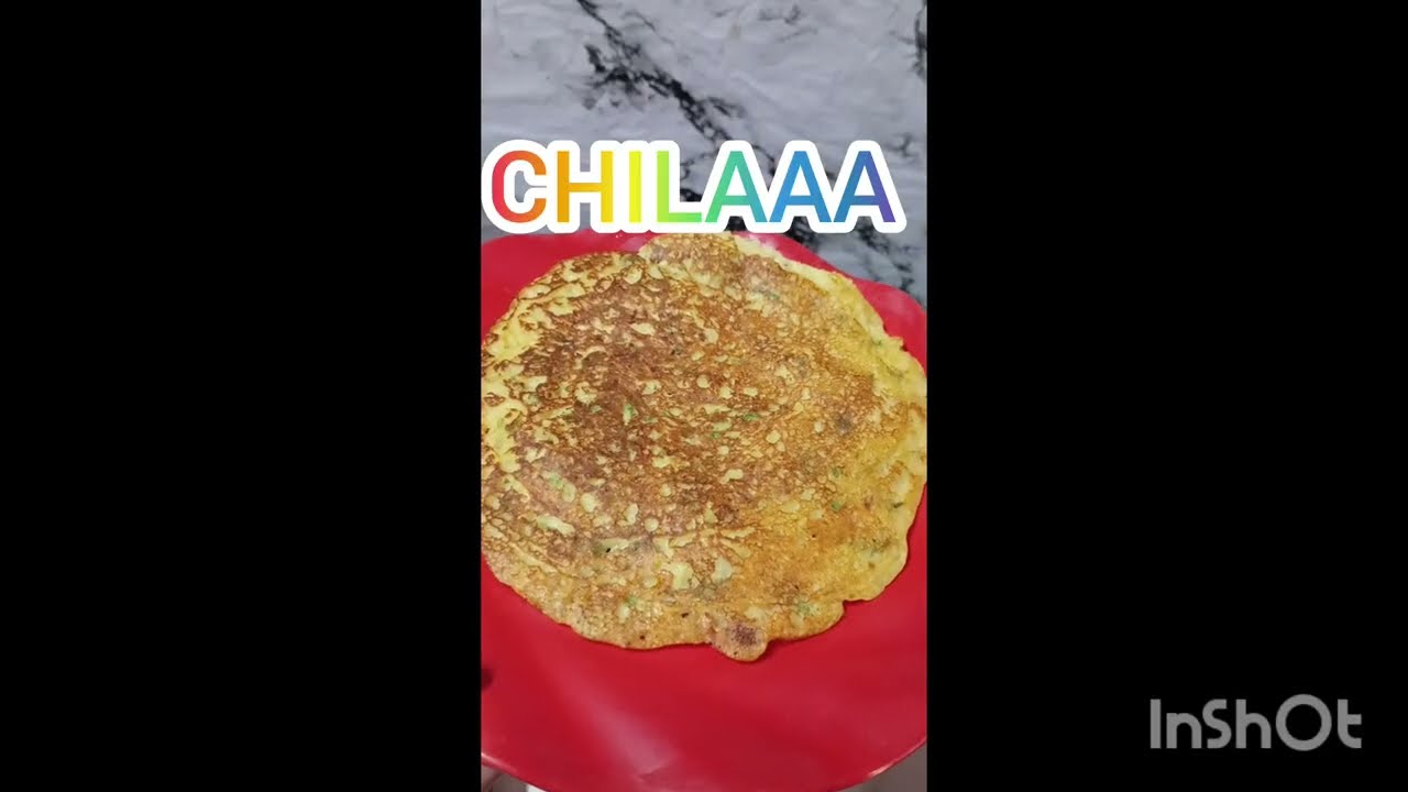 Chilaaa  /chura chilla / healthy çhila  