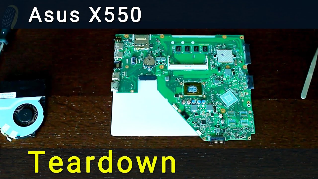 Asus X550 Teardown | Motherboard Replacement Guide