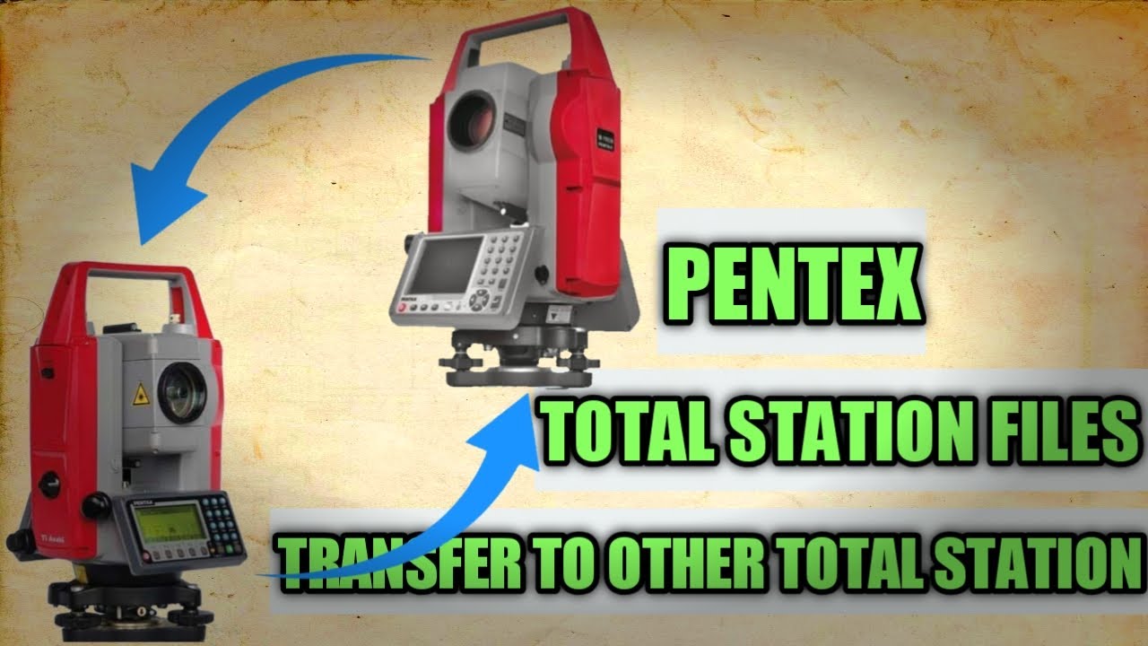 FILE TRANSFER PROCESS TOTAL STATION TO TOTAL STATION
