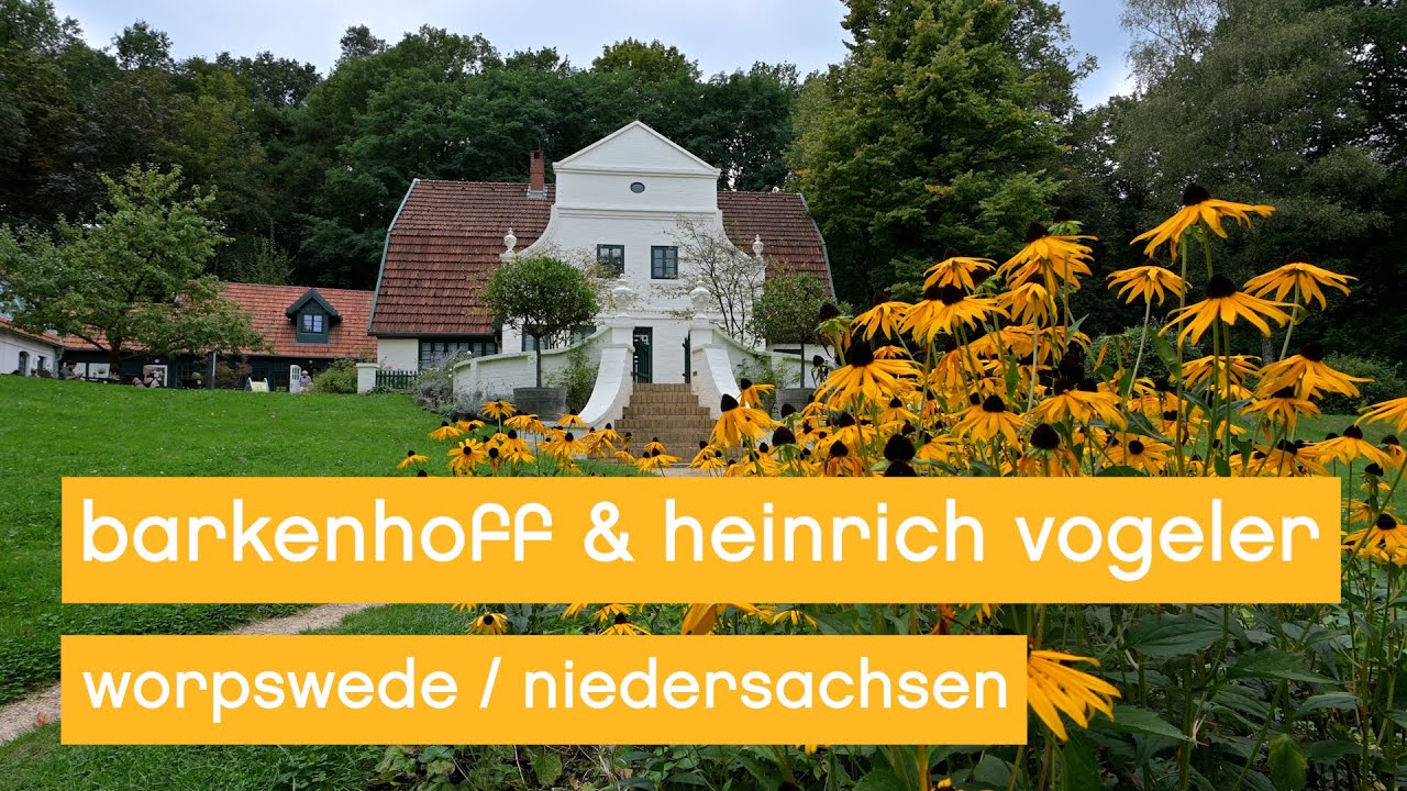 Heinrich Vogeler & der Barkenhoff in Worpswede