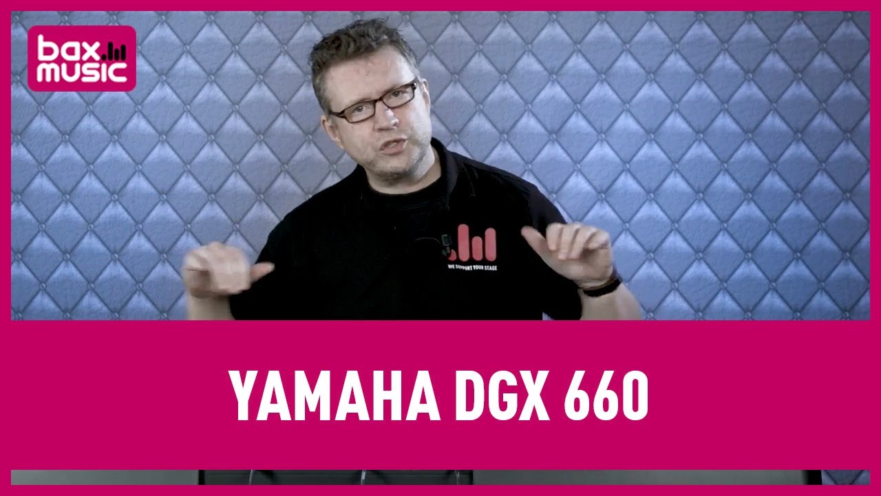 Yamaha DGX 660 | Bax Music