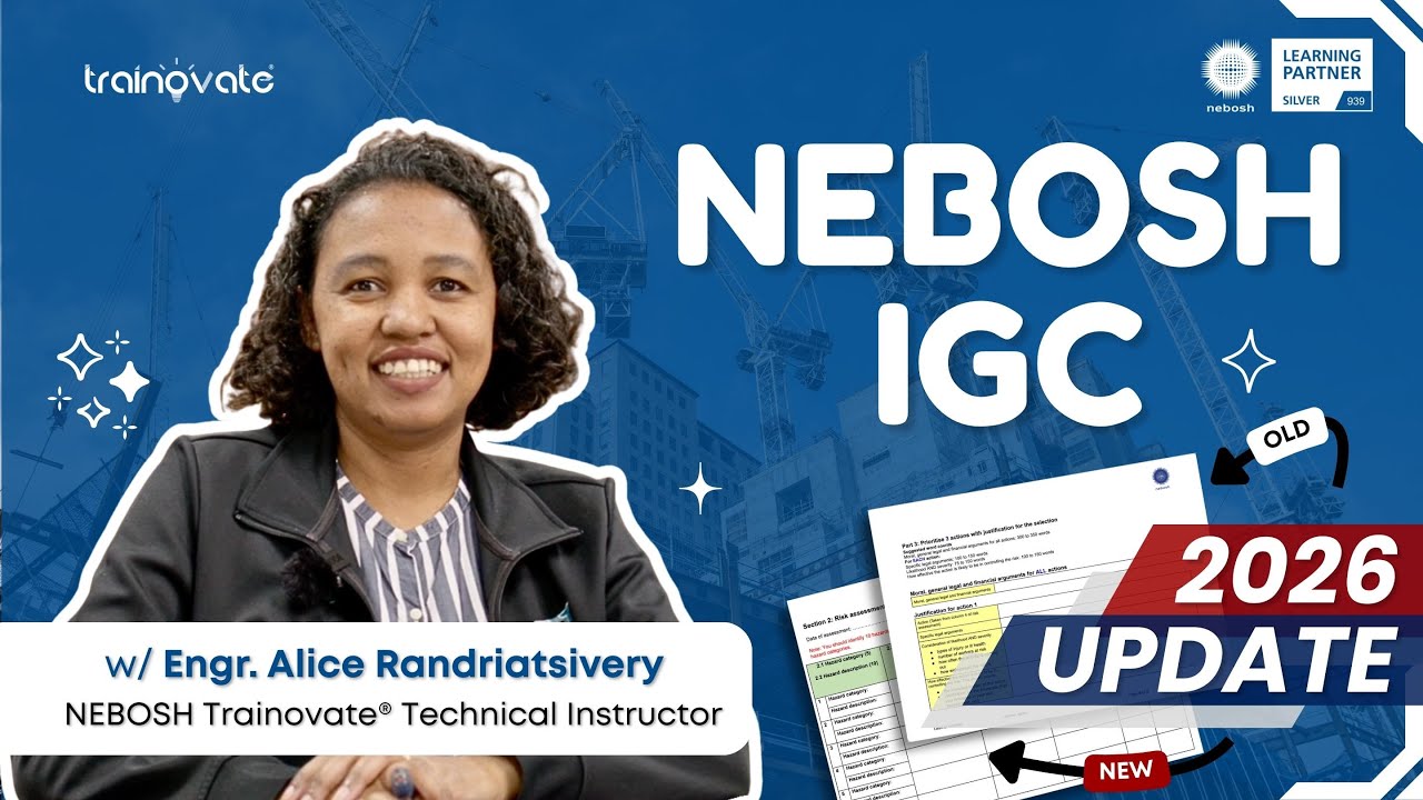 NEBOSH IGC 2026: New Changes You Must Know Before Enrolling