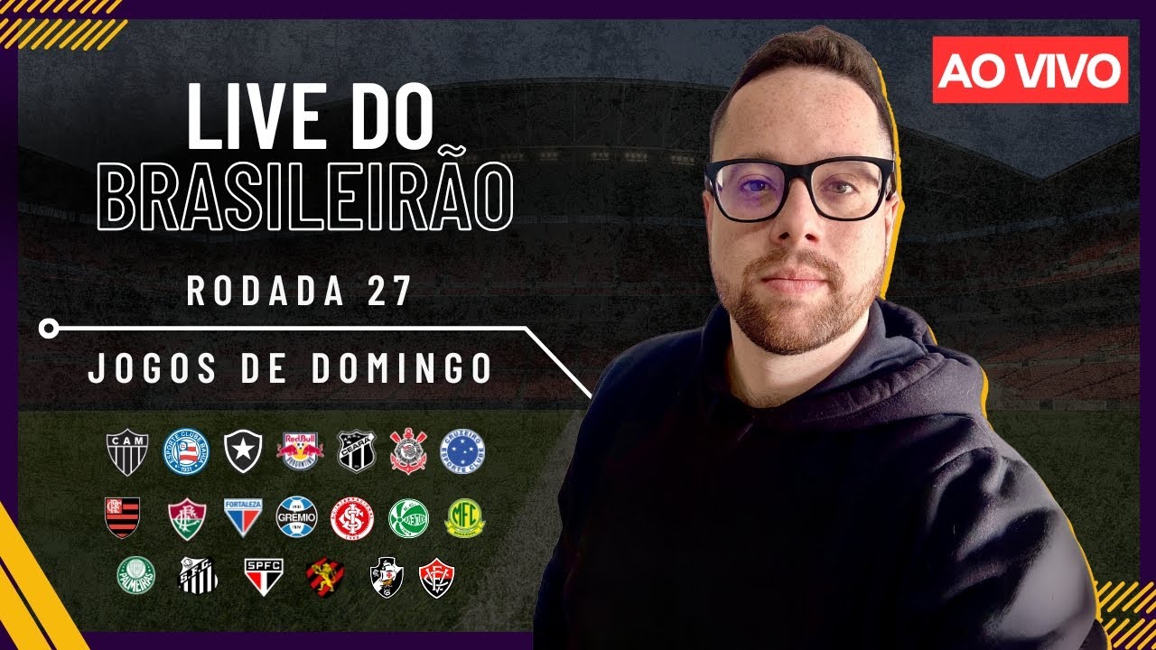 🔴 P&Oacute;S-DOMINGO DE BRASILEIR&Atilde;O | AN&Aacute;LISE DA RODADA 27