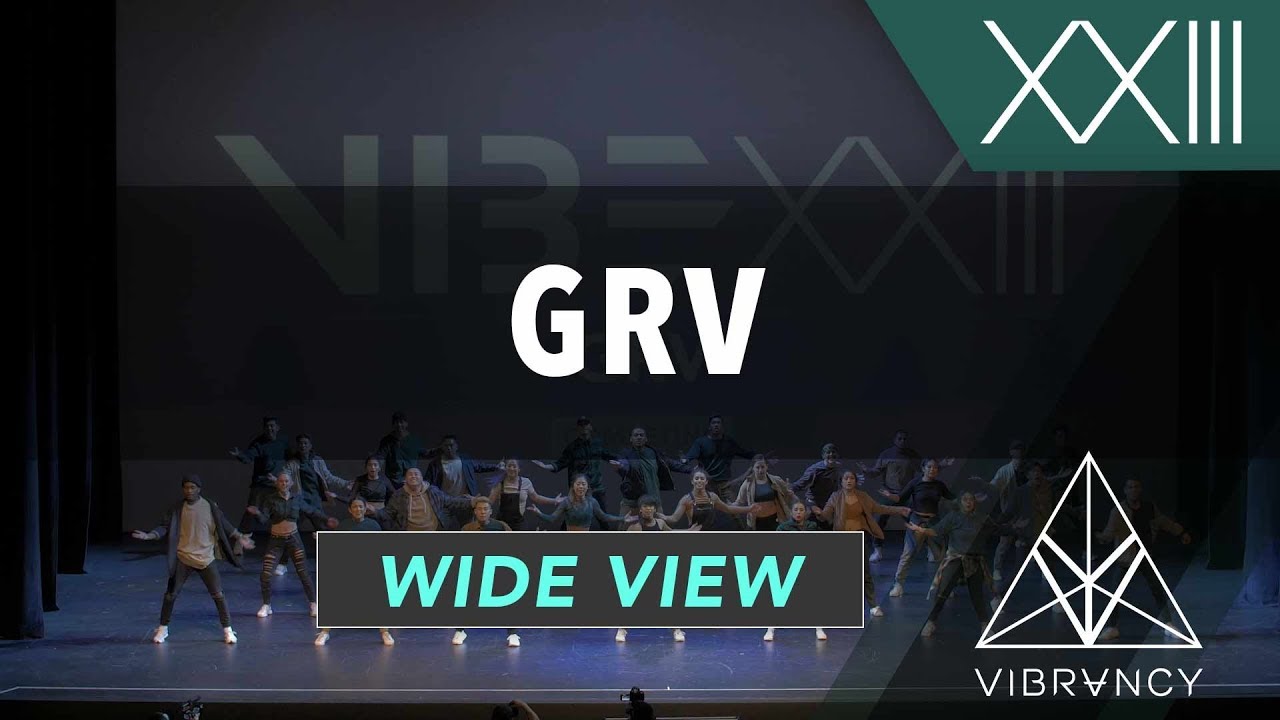 GRV | VIBE XXIII 2018 [@VIBRVNCY 4K]