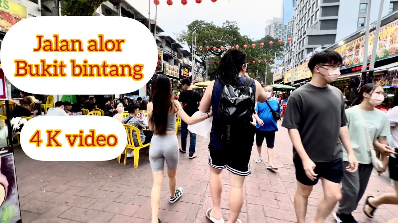 Walking around jalan Alor bukit bintang Kuala Lumpur