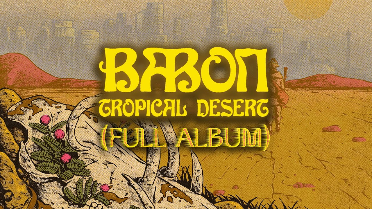 BABON - Tropical Desert (Full Album)