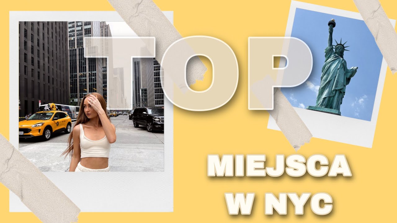 TOP MIEJSCA W NOWYM JORKU