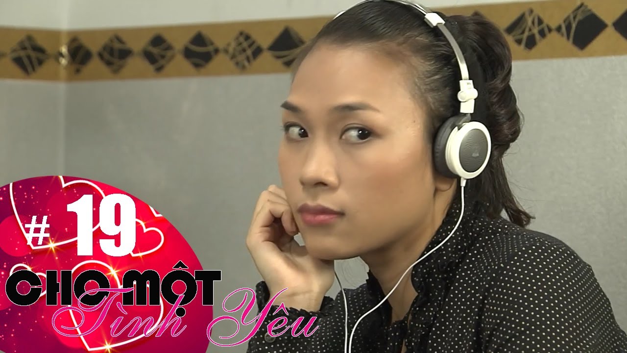 Cho Một Tình Yêu Tập 19 : Mỹ Tâm, Tuấn Hưng, Quang Dũng | Phim Hay Việt Nam