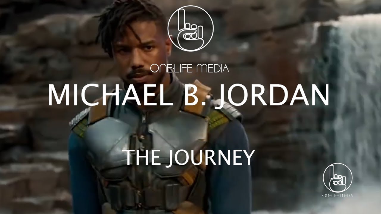 Michael B Jordan - The Journey