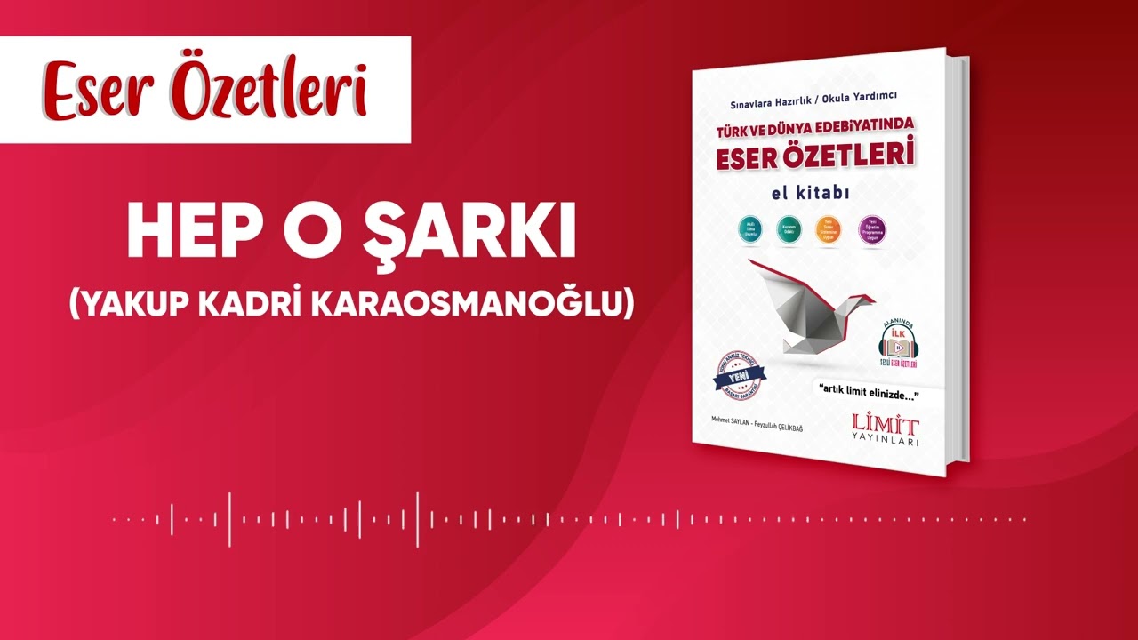 Hep O Şarkı (Yakup Kadri Karaosmanoğlu)