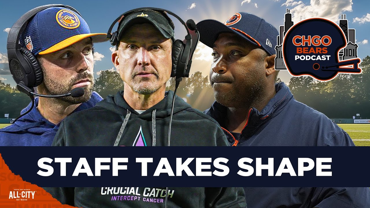 Ben Johnson's Chicago Bears staff begins to take shape | CHGO Bears Podcast
