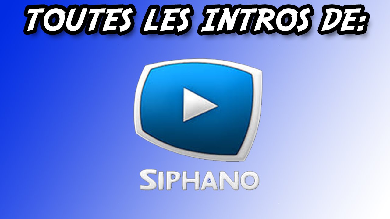Siphano:Toutes ses introductions!