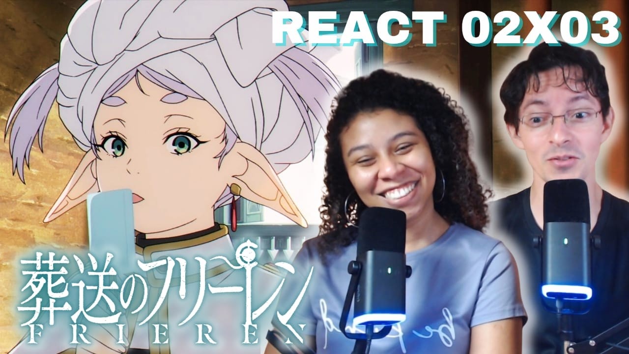 O encontro que nós queremos? | react SOUSOU NO FRIEREN 02X03