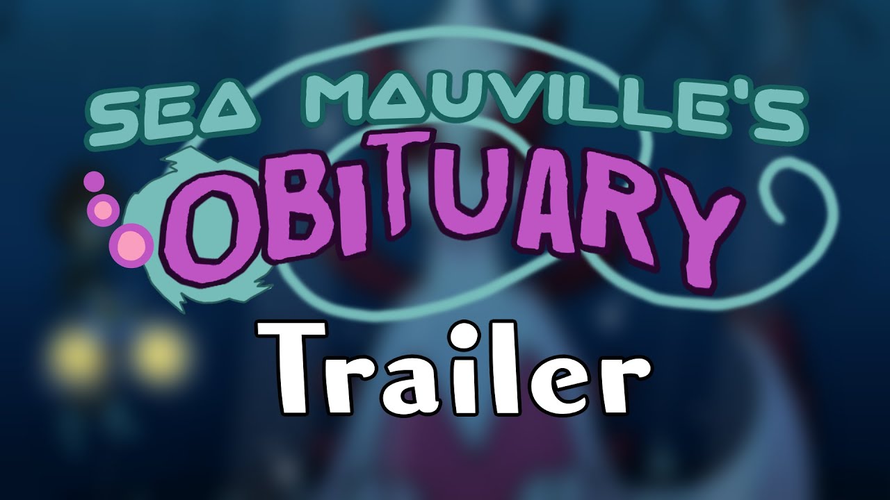 Sea Mauville's Obituary TRAILER