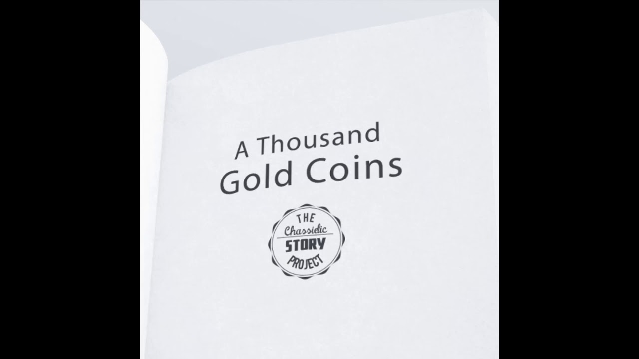 Chassidic Story 105: A Thousand Gold Coins