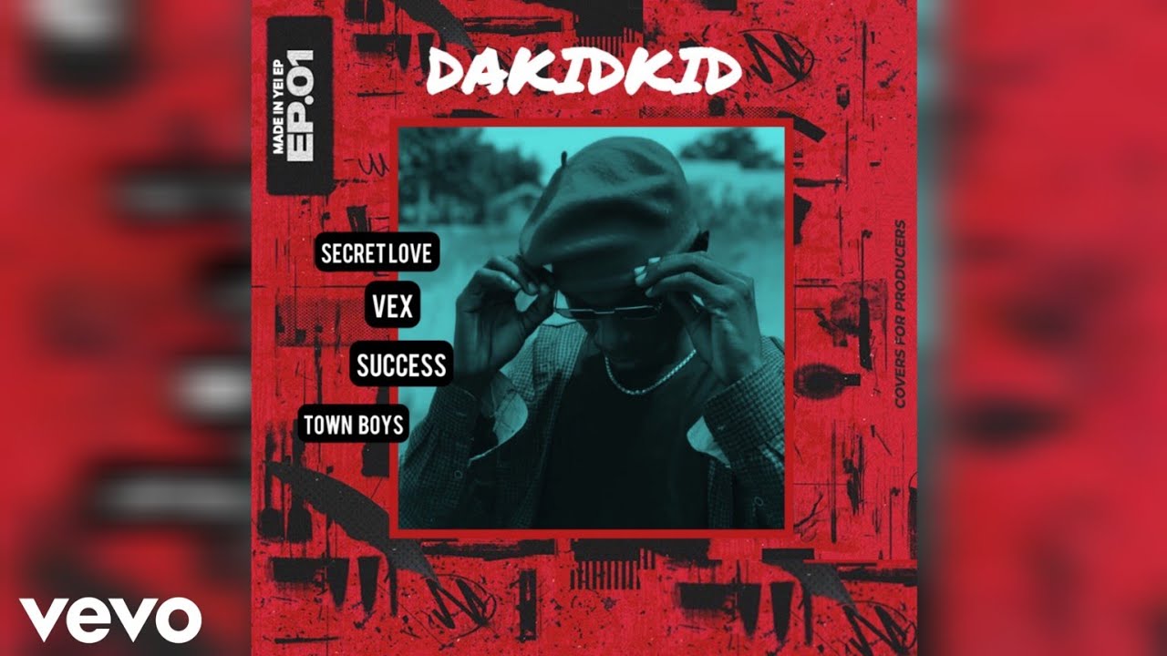 Dakidkid_Music_Secret_Love(MADE IN YEI EP)