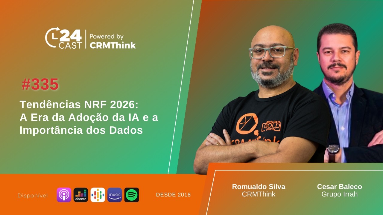 Tendências NRF 2026: A Era da Adoção da IA e a Importância dos Dados  [24Cast #335]
